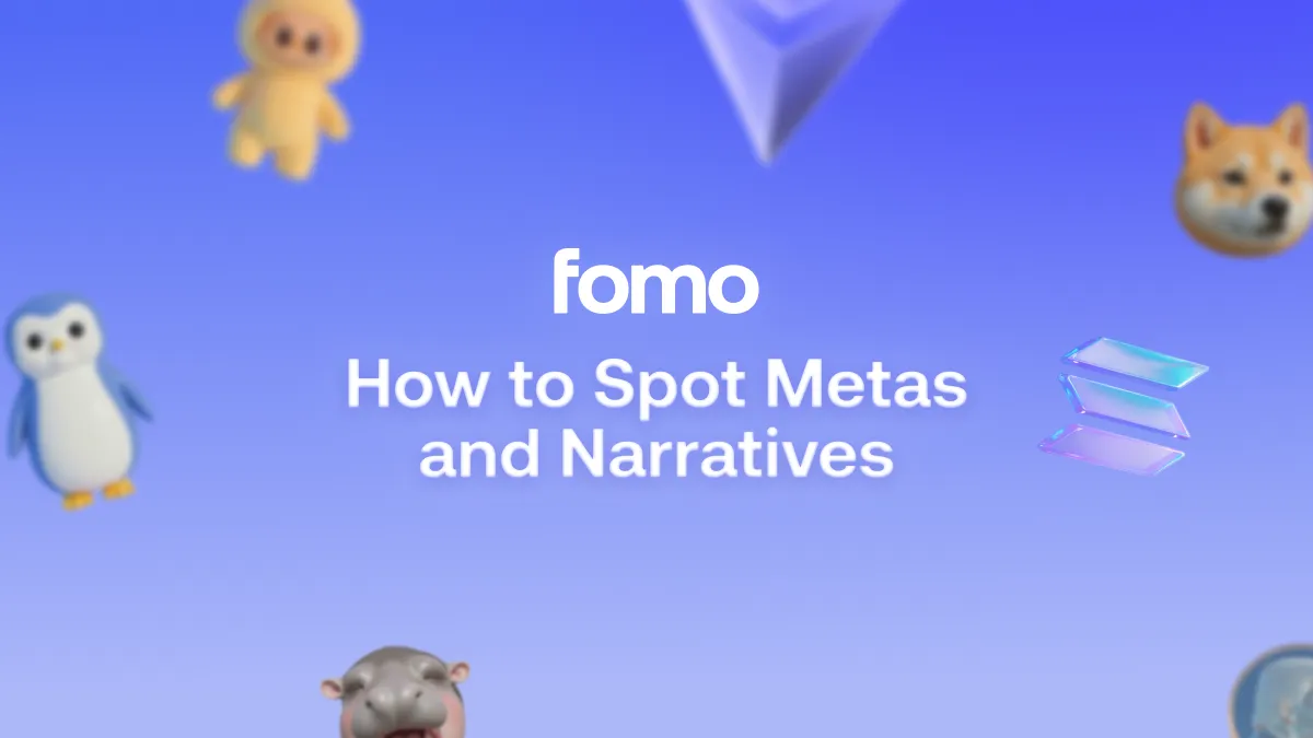 How to Spot Metas and Narratives to Stay Ahead of the Market